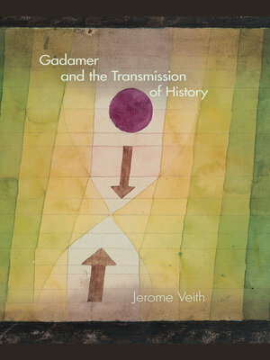cover image of Gadamer and the Transmission of History